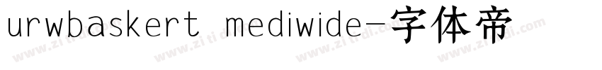 urwbaskert mediwide字体转换